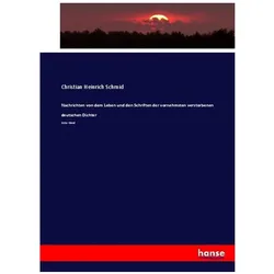 Nachrichten von dem Leben und den Schriften der vornehmsten verstorbenen deutschen Dichter, Fachbücher von Christian Heinrich Schmid