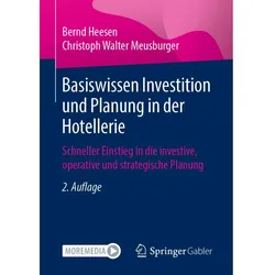 Basiswissen Investition und Planung in der Hotellerie, Fachbücher von Christoph Walter Meusburger, Bernd Heesen