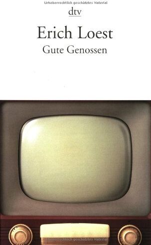 Erich Loest - Gute Genossen: Erzählung, naturtrüb - Preis vom 09.10.2026 07:28:09 h