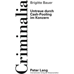 Untreue durch Cash-Pooling im Konzern, Fachbücher von Brigitte Bauer