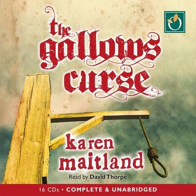 The Gallows Curse - Karen Maitland, Audio, 9781785053108