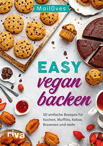 Mail0ves - Easy vegan backen: 50 einfache Rezepte für Kuchen, Muffins, Kekse, Brownies und mehr. Süße Backideen und Desserts ohne Milch und Ei – auch für Anfänger - Preis vom 30.09.2026 09:01:18 h