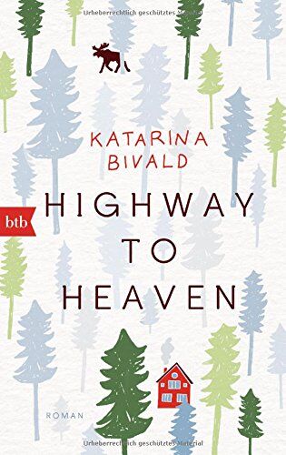 Katarina Bivald - Highway to heaven: Roman - Preis vom 10.10.2026 11:48:34 h