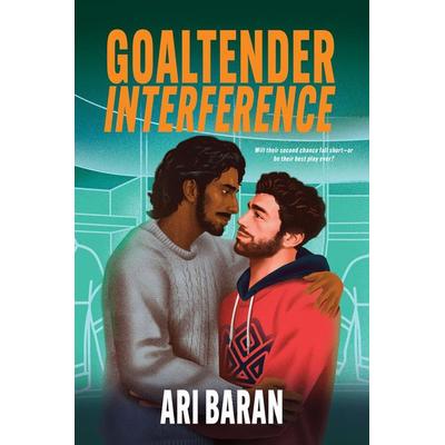 Goaltender Interference, Taschenbuch von Ari Baran, Harlequin Enterprises Ltd, 978-1-335-00442-0