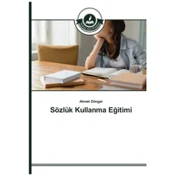 Sözlük Kullanma Egitimi, Ratgeber von Ahmet Dönger