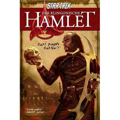 Der Klingonische Hamlet, Paperback von William Shakespeare,Nick Nicholas,Andrew Strader, Cross Cult Entertainment, 978-3-96658-175-2