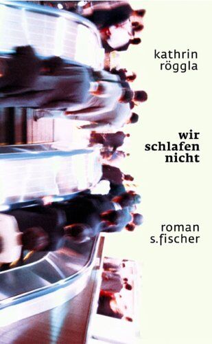 Kathrin Röggla - wir schlafen nicht: Roman - Preis vom 11.10.2026 03:10:56 h