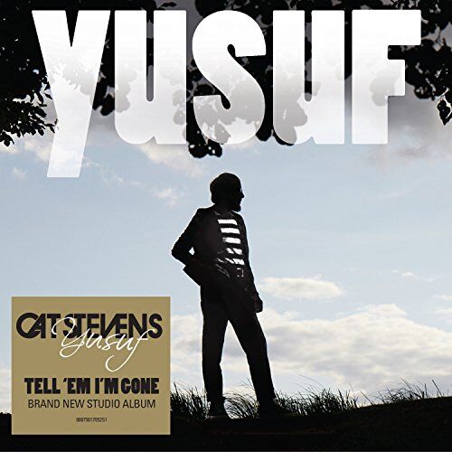 Yusuf - Tell 'em I'm Gone - Preis vom 11.10.2026 03:10:56 h