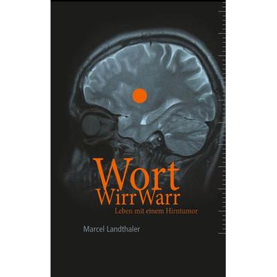 WortWirrWarr, Taschenbuch von Marcel Landthaler, BoD – Books on Demand, 978-3-7460-8849-5