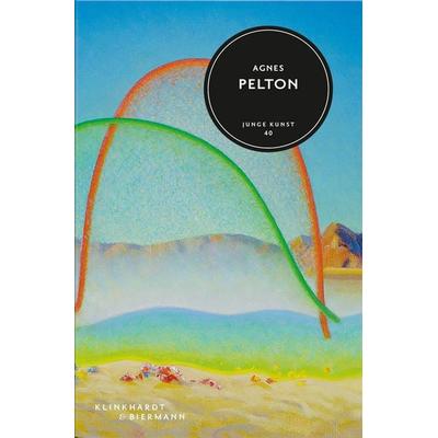 Agnes Pelton, Gebundene Ausgabe von Gilbert Vicario, Klinkhardt & Biermann, 978-3-943616-83-5