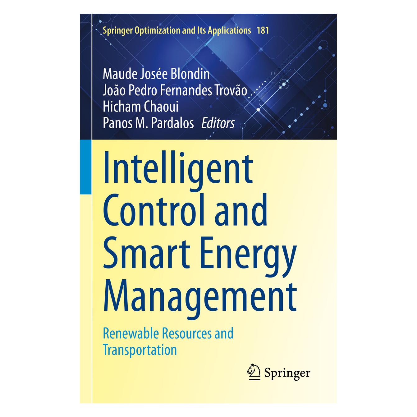 Springer Intelligent Control and Smart Energy Management (Englisch, Softcover, Hicham Chaoui, Hicham Maude Josée Blondin, João Pedro Fernandes Trovão, Joo/Chaoui et al, Panos M. Pardalos, Pedro Fernandes Trovo) (56950017)
