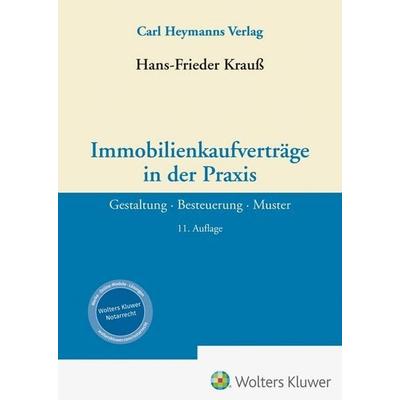 Immobilienkaufverträge in der Praxis, Gebundene Ausgabe von Hans-Frieder Krauss, Heymanns, Carl, 978-3-452-30585-5