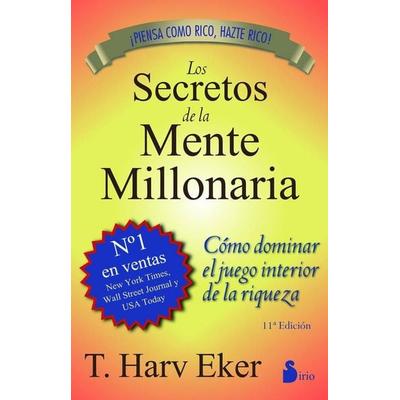 Secretos de la Mente Millonaria, Los -V1*, Taschenbuch von T. Harv Eker, Editorial Sirio, 978-84-7808-608-5