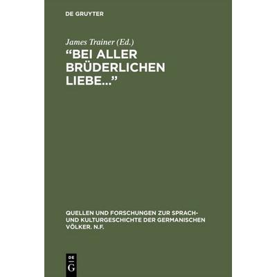 “Bei aller brüderlichen Liebe...”, Gebundene Ausgabe von Sophie Tieck, De Gruyter, 978-3-11-012354-8