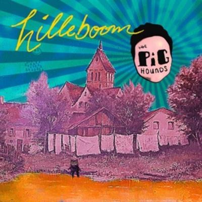 Hilleboom (Digipak) - The Pighounds, CD