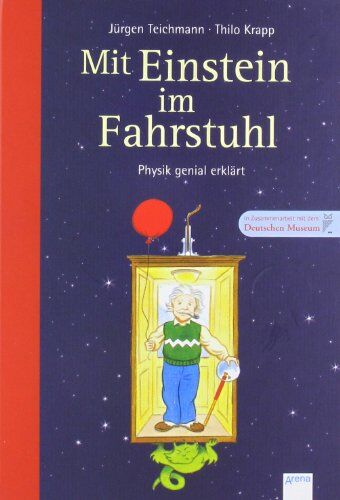 Jürgen Teichmann - Mit Einstein im Fahrstuhl: Physik genial erklärt - Preis vom 11.10.2026 03:10:56 h