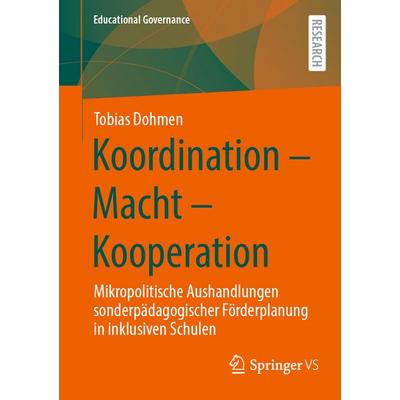 Koordination - Macht - Kooperation, Taschenbuch von Tobias Dohmen, Springer Fachmedien Wiesbaden GmbH, 978-3-658-47283-2