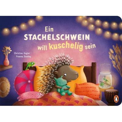 Ein Stachelschwein will kuschelig sein, Gebundene Ausgabe von Christine Kugler, Penguin Junior, 978-3-328-30362-6