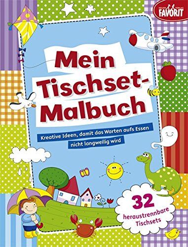 Mein Tischset-Malbuch: Kreative Ideen, damit das Warten aufs Essen nicht langweilig wird - Preis vom 09.10.2026 07:28:09 h