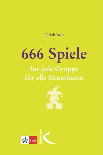 Ulrich Baer - 666 Spiele: für jede Gruppe, für alle Situationen - Preis vom 09.10.2026 07:28:09 h