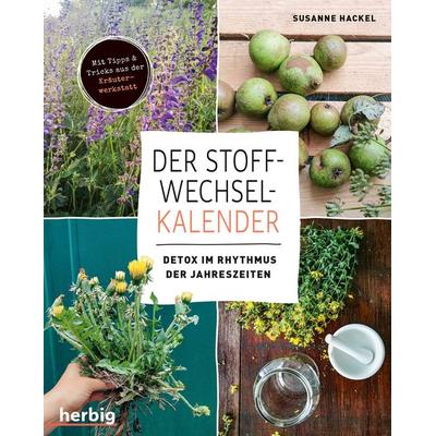 Der Stoffwechsel-Kalender, Taschenbuch von Susanne Hackel, Herbig in der Franckh-Kosmos Verlags-GmbH & Co. KG, 978-3-96859-020-2