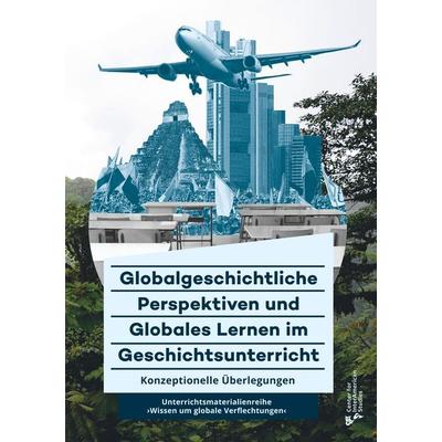 Globalgeschichtliche Perspektiven und Globales Lernen im Geschichtsunterricht, Taschenbuch von Michele Barricelli,Lars Deile,Olaf Kaltmeier,Jochen