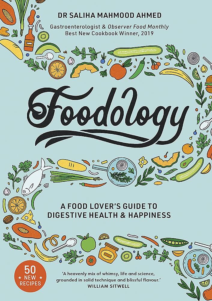 Foodology: A Food-Lover's Guide to Digestive Health and Happiness by Saliha Mahmood Ahmed - Yellow Kite Hardback - Gastroenterology, Gut Health & 50