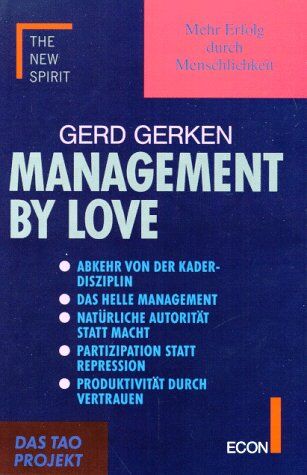 Gerd Gerken - Management by Love. Mehr Erfolg durch Menschlichkeit - Preis vom 30.09.2026 09:01:18 h