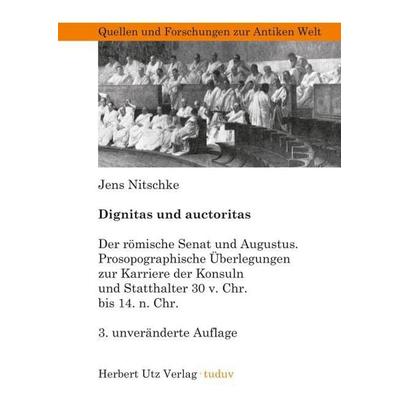 Dignitas und auctoritas, Taschenbuch von Jens Nitschke, Utz, Herbert, 978-3-8316-8110-5