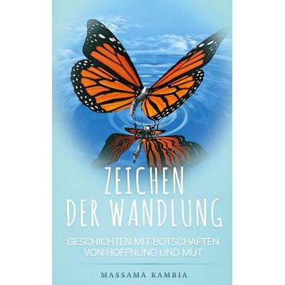 Zeichen der Wandlung, Taschenbuch von Massama Kambia, BoD – Books on Demand, 978-3-7504-2997-0