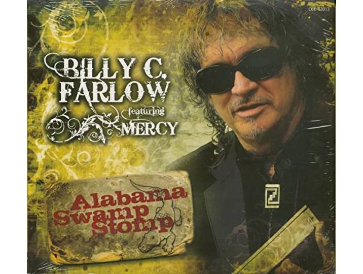 Billy C. Farlow - Alabama Swamp Stomp