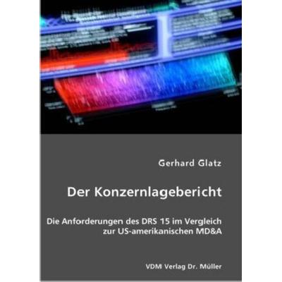 Der Konzernlagebericht, Taschenbuch von Gerhard Glatz, VDM, 978-3-8364-0236-1