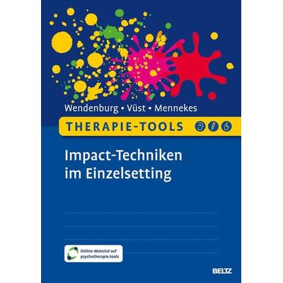 Therapie-Tools Impact-Techniken im Einzelsetting, Set von Nicola Wendenburg,Björn Vüst,Lena Mennekes, Beltz Verlagsgruppe GmbH & Co. KG,