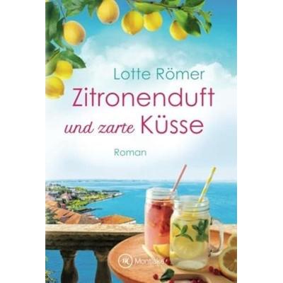 Zitronenduft und zarte Küsse, Taschenbuch von Lotte Römer, Montlake Romance, 978-2-496-70440-2