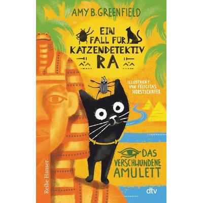 Ein Fall für Katzendetektiv Ra Das verschwundene Amulett, Gebundene Ausgabe von Amy Greenfield, dtv
