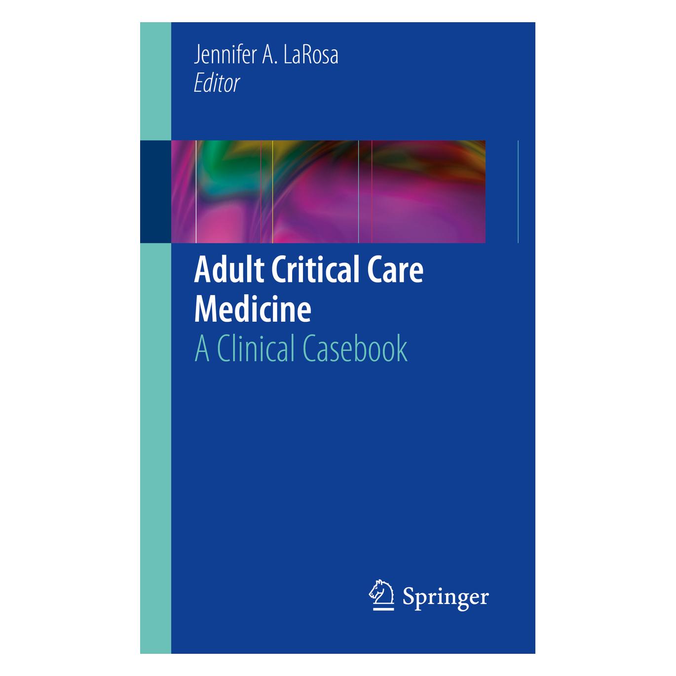 Springer Adult Critical Care Medicine (Englisch, Softcover, Jennifer A. LaRosa) (45519548)