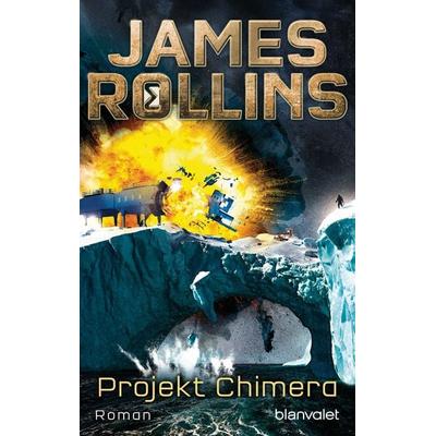 Projekt Chimera, Taschenbuch von James Rollins, Blanvalet, 978-3-7341-0511-1