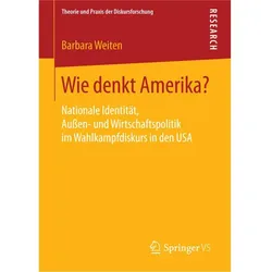 Wie denkt Amerika?, Fachbücher von Barbara Weiten