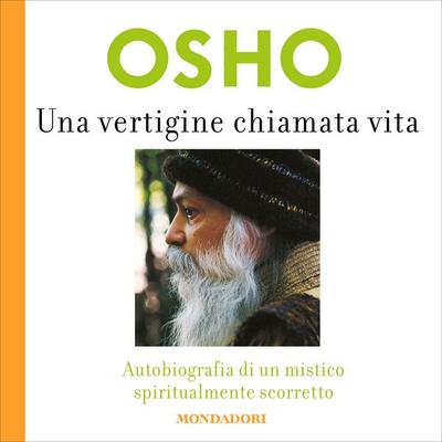 Una vertigine chiamata vita - Osho, Audio, 9788852157325