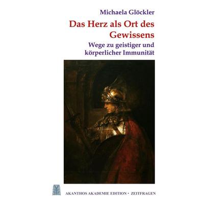 Das Herz als Ort des Gewissens, Taschenbuch von Michaela Glöckler, BoD – Books on Demand, 978-3-7562-2012-0