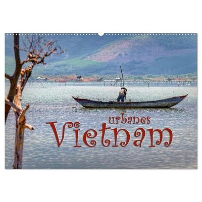 Urbanes Vietnam (Wandkalender 2027 DIN A2 quer), CALVENDO Monatskalender