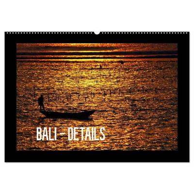 Bali - Details (Wandkalender 2027 DIN A2 quer), CALVENDO Monatskalender