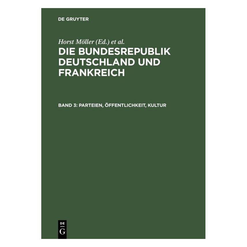 De Gruyter Parteien, Ãffentlichkeit, Kultur (Französisch, 1997) (66440589)