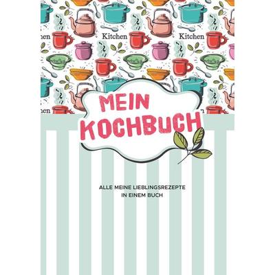 Mein Kochbuch zum Selberschreiben, Gebundene Ausgabe von , BoD – Books on Demand, 978-3-7448-2949-6