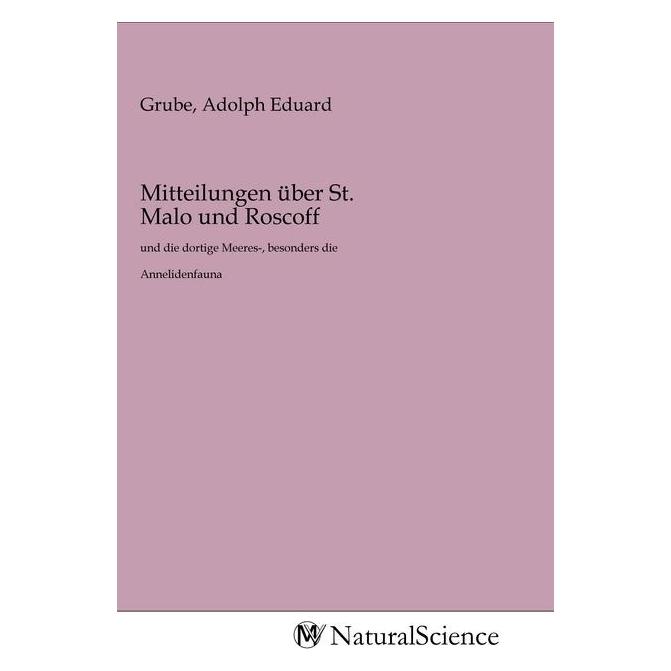 MV-NaturalScience Mitteilungen über St. Malo und Roscoff (Softcover, Adolph Eduard Grube) (56140776)