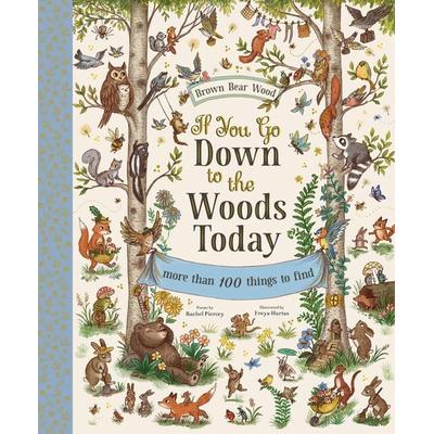 If You Go Down to the Woods Today, Gebundene Ausgabe von Rachel Piercey, Workman, 978-1-4197-5158-5