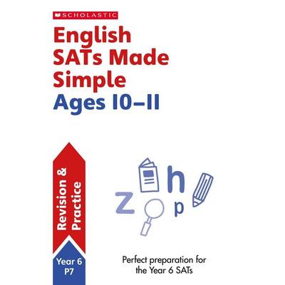 English SATs Made Simple Ages 10-11, Taschenbuch von Graham Fletcher,Lesley Fletcher, Scholastic, 978-1-4071-8336-7
