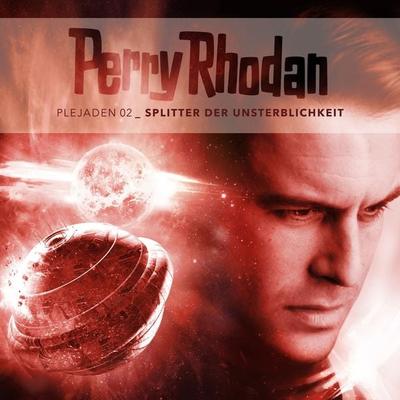 Plejaden 02: Splitter der Unsterblichkeit - Christian Montillon, Audio, 9783962374426