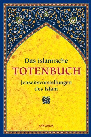 Helmut Werner (Hg.) - Das islamische Totenbuch. Jenseitsvorstellungen des Islam - Preis vom 09.10.2026 07:28:09 h
