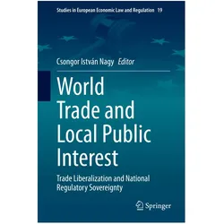World Trade and Local Public Interest, Fachbücher von Csongor István Nagy, Istvn Nagy Csongor
